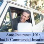 Auto Insurance 101: What Is Commercial Insurance? 10 what is commercial insurance